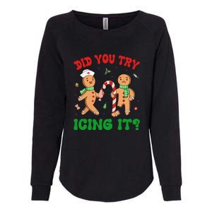 Did You Try Icing It Retro Christmas Gingerbread Nurse Squad Gift Womens California Wash Sweatshirt