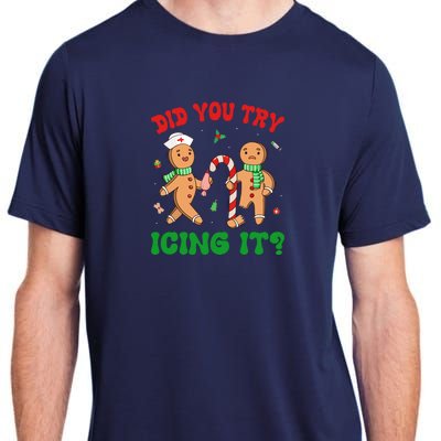 Did You Try Icing It Retro Christmas Gingerbread Nurse Squad Gift Adult ChromaSoft Performance T-Shirt