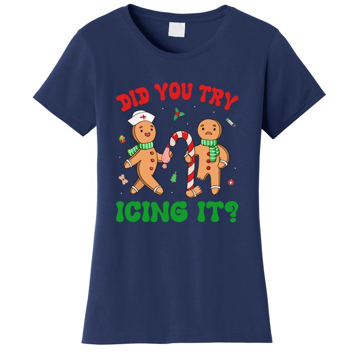 Did You Try Icing It Retro Christmas Gingerbread Nurse Squad Gift Women's T-Shirt