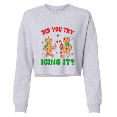 Did You Try Icing It Retro Christmas Gingerbread Nurse Squad Gift Cropped Pullover Crew