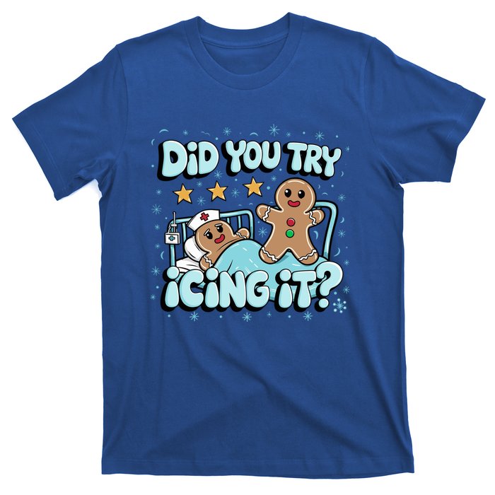 Did You Try Icing It? Gingerbread Nurse Christmas Pajamas Great Gift T-Shirt