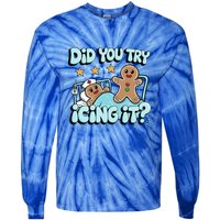 Did You Try Icing It? Gingerbread Nurse Christmas Pajamas Great Gift Tie-Dye Long Sleeve Shirt