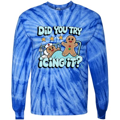 Did You Try Icing It? Gingerbread Nurse Christmas Pajamas Great Gift Tie-Dye Long Sleeve Shirt