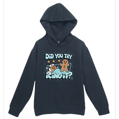 Did You Try Icing It? Gingerbread Nurse Christmas Pajamas Great Gift Urban Pullover Hoodie