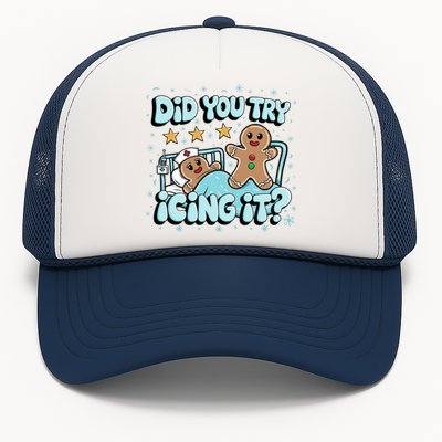 Did You Try Icing It? Gingerbread Nurse Christmas Pajamas Great Gift Trucker Hat