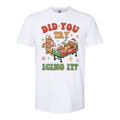 Did You Try Icing It Nurse Christmas Physical Therapist Cool Gift Softstyle CVC T-Shirt