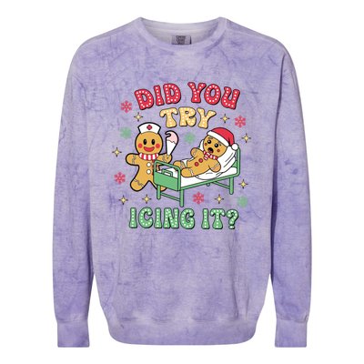 Did You Try Icing It? Nurse Gingerbread Christmas Holiday Meaningful Gift Colorblast Crewneck Sweatshirt