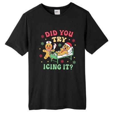 Did You Try Icing It? Nurse Gingerbread Christmas Holiday Meaningful Gift Tall Fusion ChromaSoft Performance T-Shirt