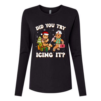 Did You Try Icing It Funny Christmas Gingerbread Nurse Squad Gift Womens Cotton Relaxed Long Sleeve T-Shirt