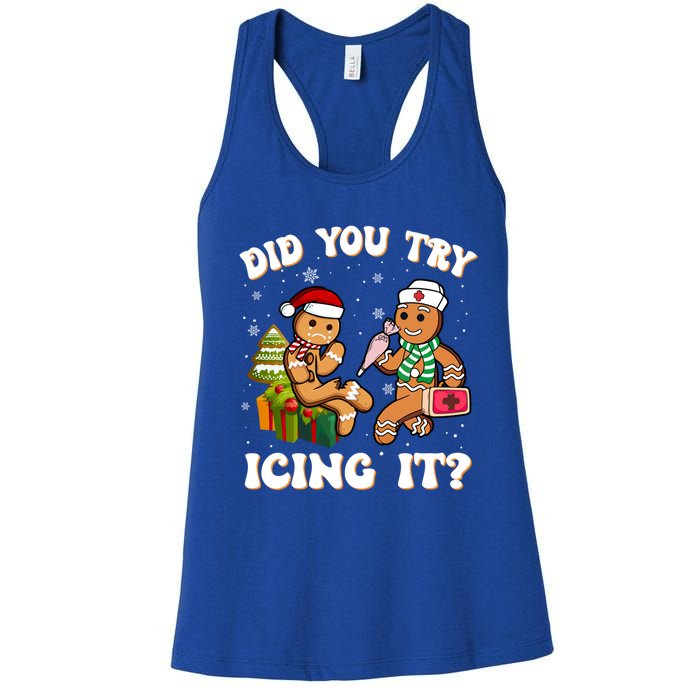 Did You Try Icing It Funny Christmas Gingerbread Nurse Squad Gift Women's Racerback Tank