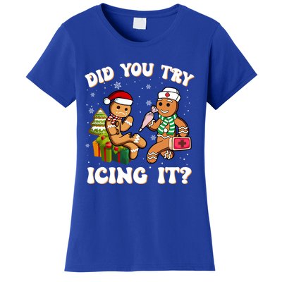 Did You Try Icing It Funny Christmas Gingerbread Nurse Squad Gift Women's T-Shirt