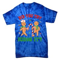 Did You Try Icing It Christmas Gingerbread Nurse Squad Gift Tie-Dye T-Shirt