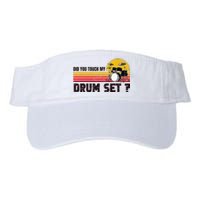 Did You Touch My Drum Set Percussion Music Drummer Valucap Bio-Washed Visor