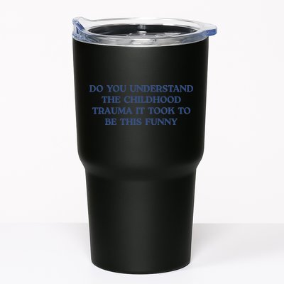 Do You Understand Childhood Trauma Took To Be This Funny Tumbler