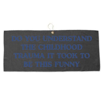 Do You Understand Childhood Trauma Took To Be This Funny Large Microfiber Waffle Golf Towel