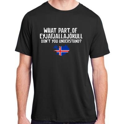 DonT You Understand Volcano Iceland Adult ChromaSoft Performance T-Shirt