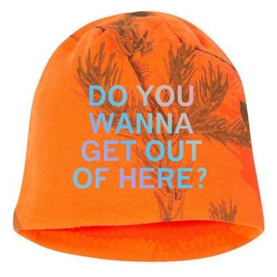 Do You Wanna Get Out Of Here Sarcastic Funny Joke Family Cute Gift Kati - Camo Knit Beanie