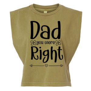 Dad You Were Right Father's Day Gift Garment-Dyed Women's Muscle Tee