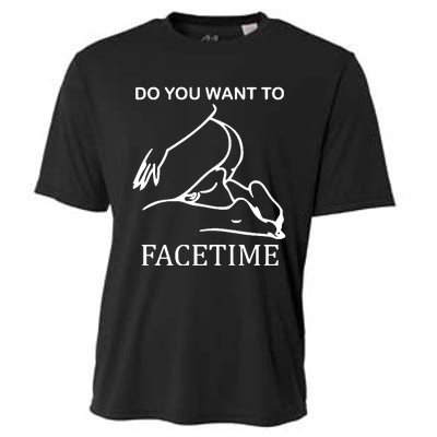 Do You Want To Facetime Cooling Performance Crew T-Shirt