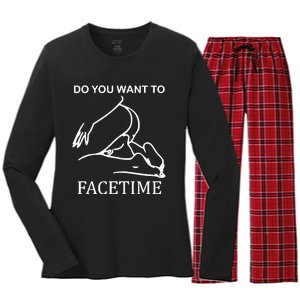 Do You Want To Facetime Women's Long Sleeve Flannel Pajama Set 