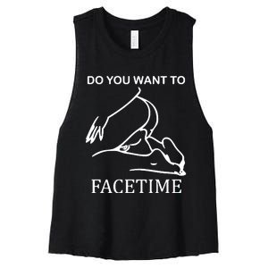 Do You Want To Facetime Women's Racerback Cropped Tank