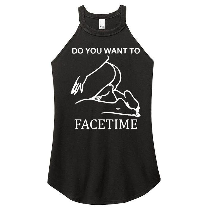 Do You Want To Facetime Women's Perfect Tri Rocker Tank