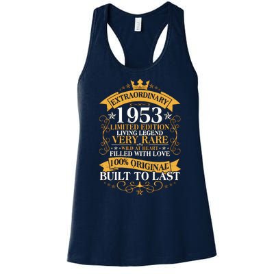 Extraordinary 1953 Limited Edition Built To Last 70th Birthday Women's Racerback Tank