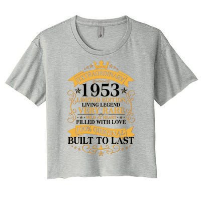 Extraordinary 1953 Limited Edition Built To Last 70th Birthday Women's Crop Top Tee