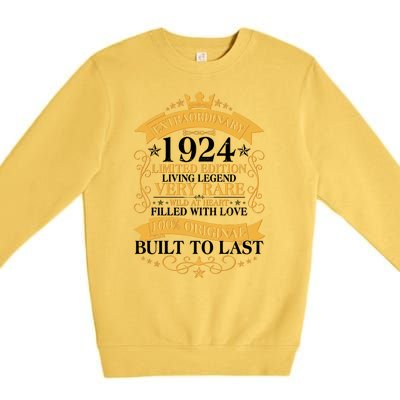 Extraordinary 1924 Limited Edition Built To Last 100th Birthday Premium Crewneck Sweatshirt