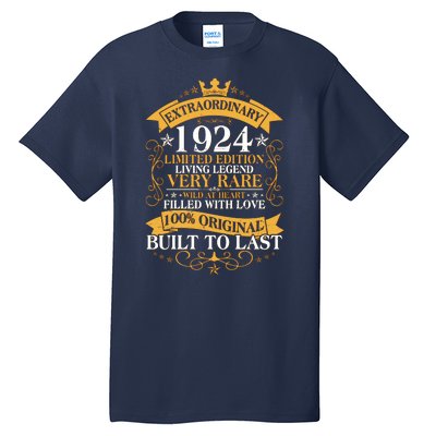 Extraordinary 1924 Limited Edition Built To Last 100th Birthday Tall T-Shirt