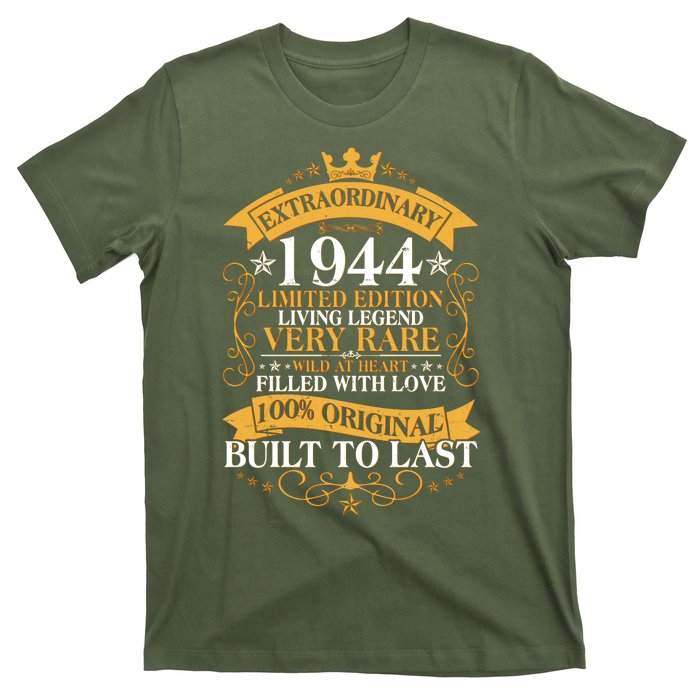 Extraordinary 1944 Limited Edition Built To Last 80th Birthday T-Shirt