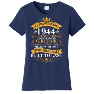 Extraordinary 1944 Limited Edition Built To Last 80th Birthday Women's T-Shirt