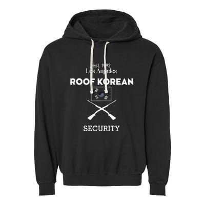 Est 1992 Los Angeles Roof Korean Security Garment-Dyed Fleece Hoodie