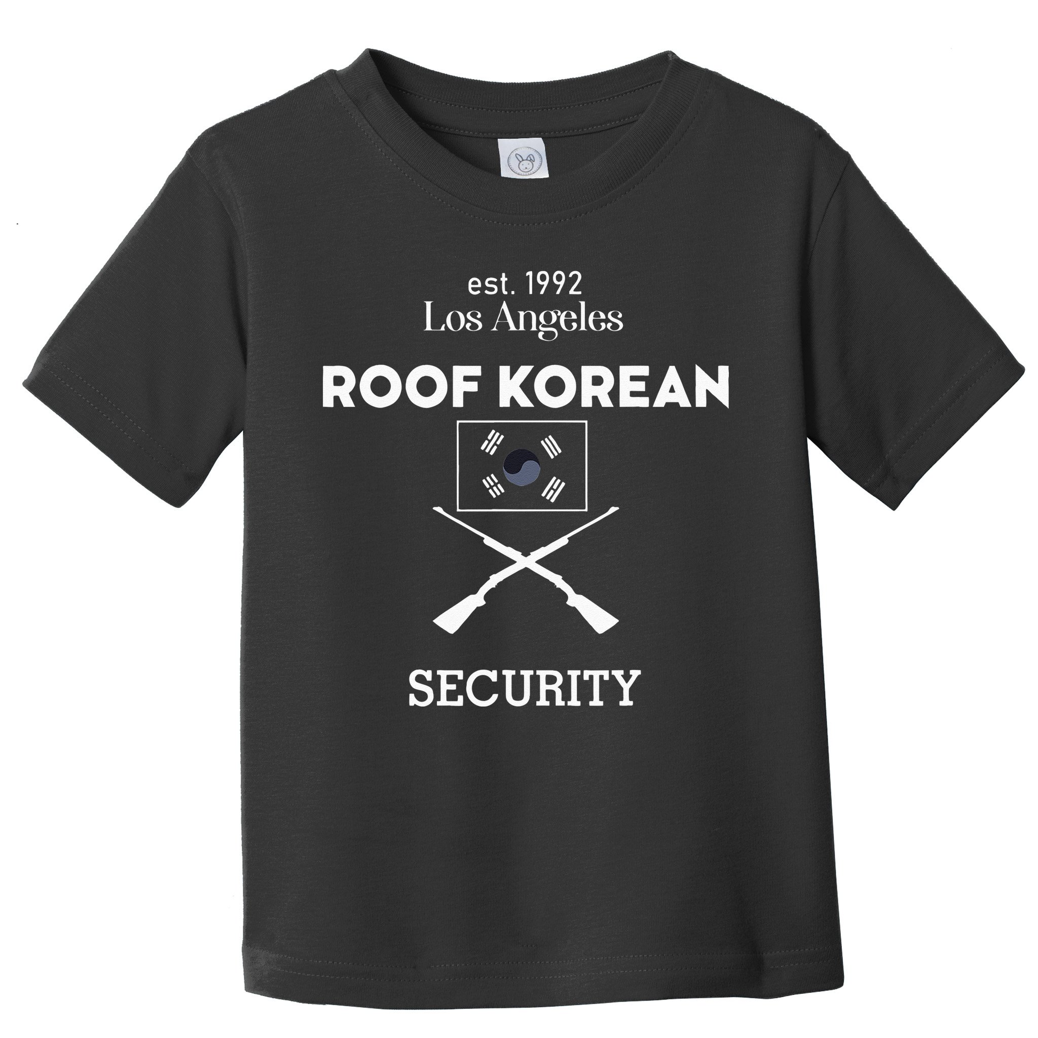 Est 1992 Los Angeles Roof Korean Security Toddler T-Shirt