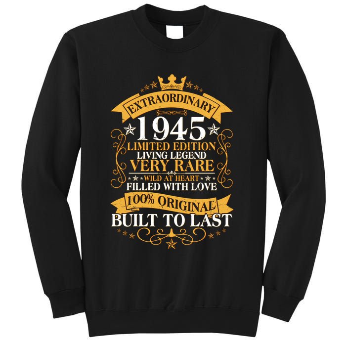 Extraordinary 1945 Limited Edition Built To Last 80th Birthday Sweatshirt