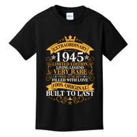 Extraordinary 1945 Limited Edition Built To Last 80th Birthday Kids T-Shirt
