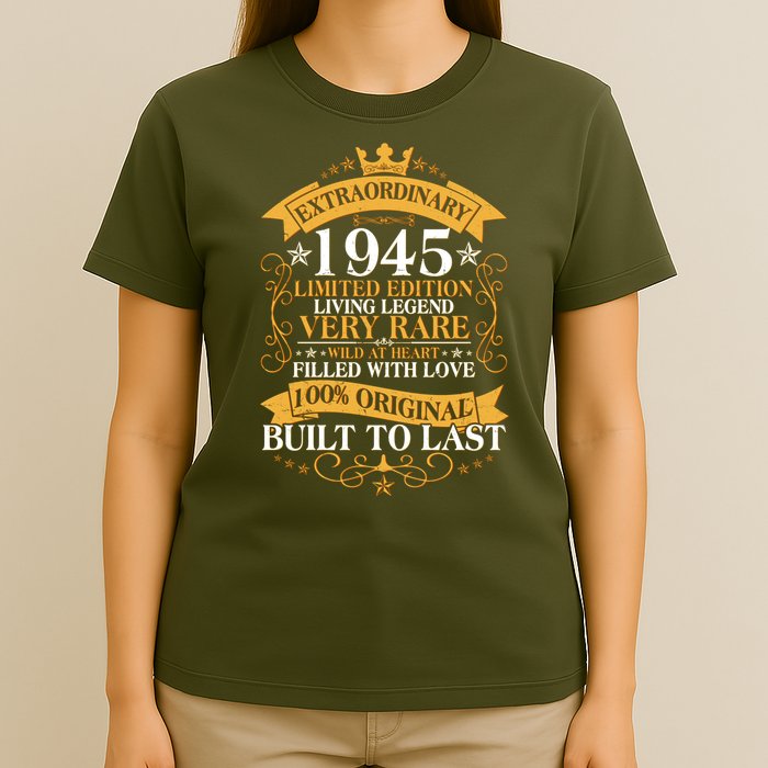 Extraordinary 1945 Limited Edition Built To Last 80th Birthday T-Shirt