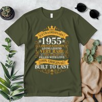 Extraordinary 1955 Limited Edition Built To Last 70th Birthday Premium T-Shirt