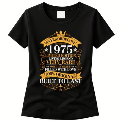 Extraordinary 1975 Limited Edition Built To Last 50th Birthday Womens T-Shirt
