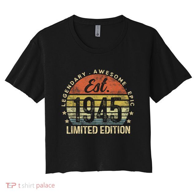 Est 1945 Limited Edition 80th Birthday Vintage 80 Year Old Crop Top