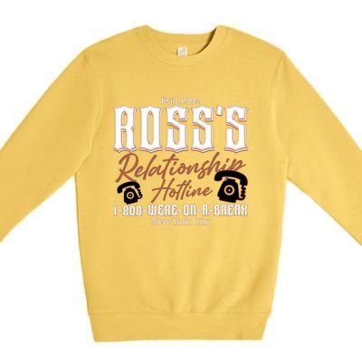 Est 1994 Ross’S Relationship Hotline We Were On A Break Friends Premium Crewneck Sweatshirt