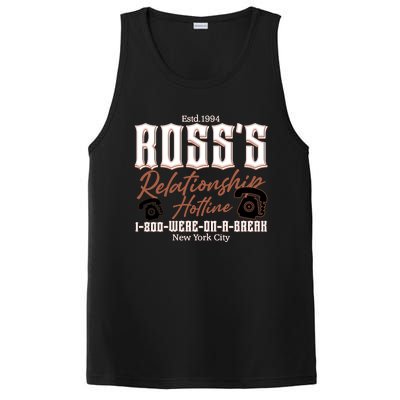 Est 1994 Ross’S Relationship Hotline We Were On A Break Friends PosiCharge Competitor Tank