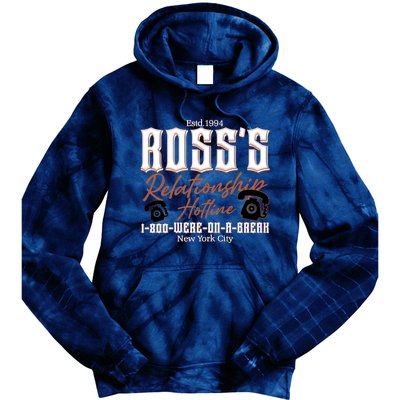 Est 1994 Ross’S Relationship Hotline We Were On A Break Friends Tie Dye Hoodie