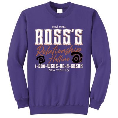 Est 1994 Ross’S Relationship Hotline We Were On A Break Friends Sweatshirt