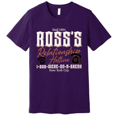 Est 1994 Ross’S Relationship Hotline We Were On A Break Friends Premium T-Shirt