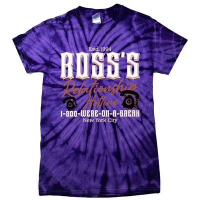 Est 1994 Ross’S Relationship Hotline We Were On A Break Friends Tie-Dye T-Shirt