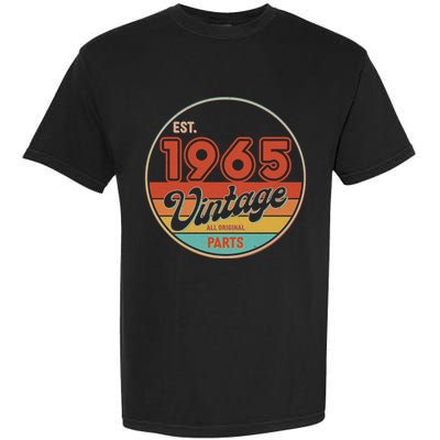Est 1965 Vintage All Original Parts 60th Birthday Emblem Garment-Dyed Heavyweight T-Shirt