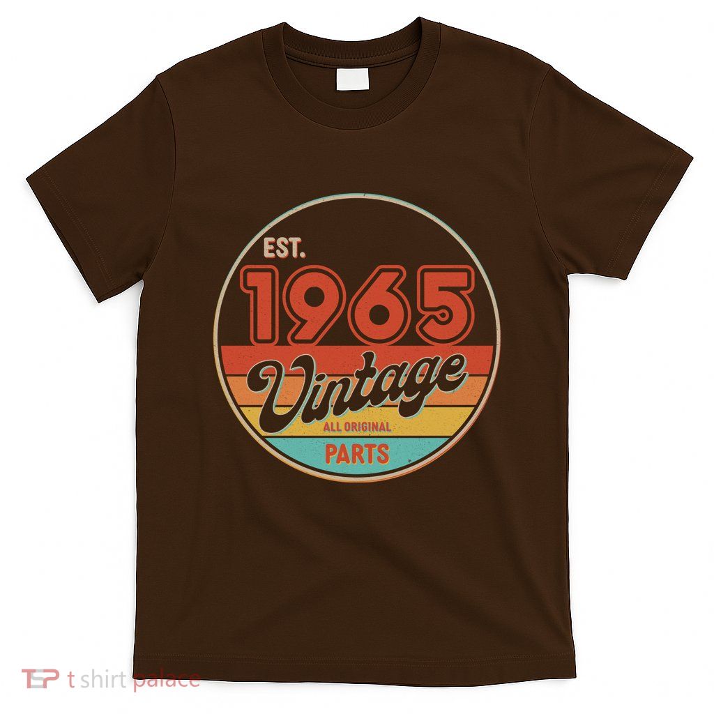 Est 1965 Vintage All Original Parts 60th Birthday Emblem T-Shirt
