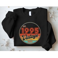 Est 1995 Vintage All Original Parts 30th Birthday Emblem Sweatshirt