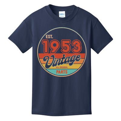 Est 1953 Vintage All Original Parts 70th Birthday Emblem Kids T-Shirt